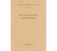 Vescovi, re, imperatori. Anastasio Bibliotecario fra Occidente e Oriente