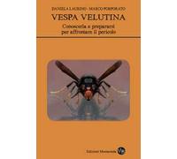Vespa velutina. Conoscerla e prepararsi per affrontare il pericolo