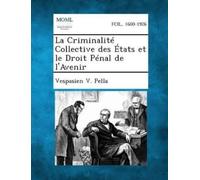 Vespasien V Pel La Criminalité Collective des États et le Droit Péna (Tascabile)