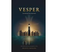 Vesper: Eine Stadt für eine einzige Nacht