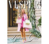 Vesper Magazine Winter 2025: The Uptown Girls Issue