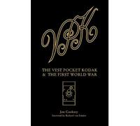Vest Pocket Kodak & The First World War,: Camera & Conflict