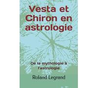 Vesta et Chiron en astrologie: De la mythologie à l'astrologie
