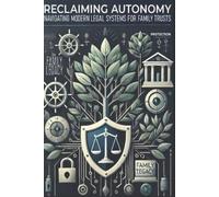 Vested Trust LLC Aner Abrams Reclaiming Autonomy (Tascabile) Dynasty Wealth