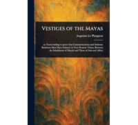 Vestiges of the Mayas