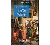 Vestire gli ignudi, alloggiare i forestieri