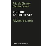 Vestire la protesta. Attivismo, arte, moda