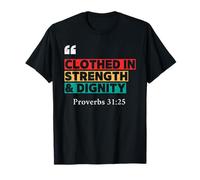 Vestiti in forza e dignità - Proverbi 31:25 Retro Design Maglietta