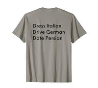 Vestito Italiano Drive Tedesco Data Persiano (sul Retro) Maglietta