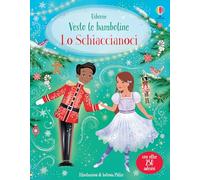 Vesto le bamboline – Lo Schiaccianoci – Con adesivi – Ediz. a colori – Usborne