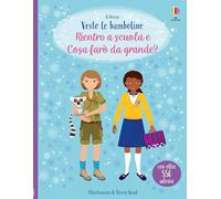 Vesto le bamboline - raccolta due titoli: Rientro a scuola e Cosa farò da grande?