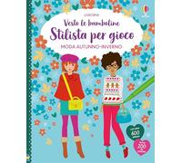 Vesto le bamboline - Stilista per gioco - raccolta due titoli: Moda autunno-inverno