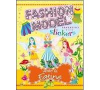 Vesto le fatine. Con adesivi. Ediz. illustrata