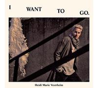 VESTRHEIM, HEIDI MARIE - I WANT TO GO