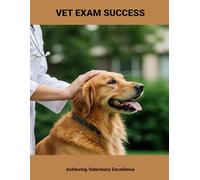 Vet Exam Success: Achieving Veterinary Excellence