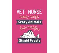 Vet Nurse can cure crazy animals: Funny 2021- 2022 Monthly planner for Veterinary nurse & student humour gifts for Christmas/ Perfect journal for planning a year