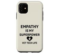Vet Tech Life Animal Care - L'empatia è il mio superpotere Custodia per iPhone 11