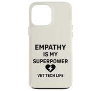 Vet Tech Life Animal Care - L'empatia è il mio superpotere Custodia per iPhone 13 Pro Max