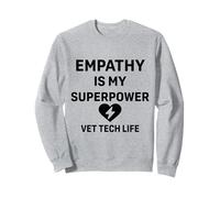 Vet Tech Life Animal Care - L'empatia è il mio superpotere Felpa