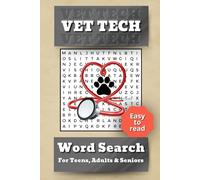 Vet Tech Word Search: Puzzle Book for Teens, Adults and Seniors with Easy to Read Print | Featuring Veterinary Terminology and Animal Care | 6×9 inches | A Perfect Gift for Birthdays or Holidays