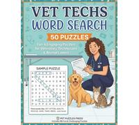 Vet Techs Word Search: 50 Fun Puzzles for Veterinary Technicians and Animal Lovers
