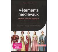 Vêtements médiévaux: Mode et costume historique