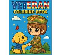 veteran day coloring book: Honoring Heroes with Heart | 50+ Patriotic Pages for Kids | Soldiers, Service Dogs, Homecomings & More | 8.5 x 11 inch, 93 Pages