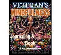VETERAN’S MINDFULLNESS: JOURNALING & COLORING BOOK