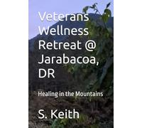 Veterans Retreat @ Jarabacoa, DR: Healing in the Mountains
