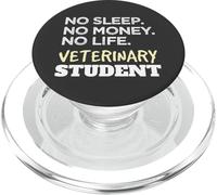 Veterinarian No Sleep No Money No Life Vet Student PopSockets PopGrip per MagSafe