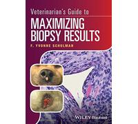 Veterinarian's Guide to Maximizing Biopsy Results