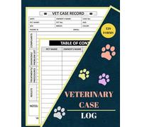 Veterinary Case Log: Case Log For Veterinarians, Veterinary Patient Organizer, Vet Techs & Students | Vet Record Case Report Notebook | Veterinary ... Medical Case Tracker | 8.5'x11' Inch