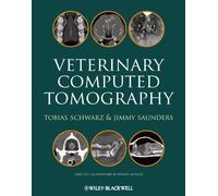 Veterinary Computed Tomography - T Schwarz - Wiley John + Sons, 2011