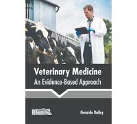 Veterinary Medicine: An Evidence-Based Approach (Copertina rigida)