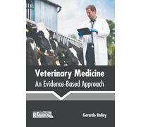 Veterinary Medicine: An Evidence-Based Approach (Copertina rigida)