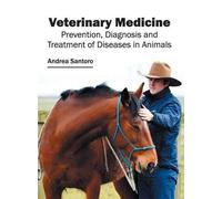 Veterinary Medicine: Prevention, Diagnosis and Treatment of D (Copertina rigida)