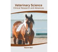 Veterinary Science: Clinical Research and Advances (Copertina rigida)