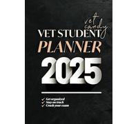 Veterinary Student Planner: Get organized, stay on track, and crush your exams!