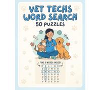 Veterinary Technician Word Search: 50 Animal Care Puzzles with Solutions | Fun Word Search Book for Vet Tech Students, Veterinary Assistants, and Animal Lovers