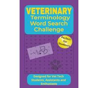 VETERINARY Terminology Word Search Challenge: A Fun & Educational Word Search Book for Vet Tech Students, Animal Lovers, and Professionals