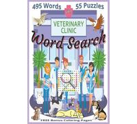 Veterinary Word Search Puzzle Book: Animal Care, Pet Health, and Wildlife-Themed Puzzles for Vet Techs, Students, and Animal Lovers.