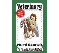 Veterinary Word Search Puzzle Book: Fun Veterinary-Themed Word Search Puzzles Featuring Animal Care, Pet Health, Medical Terms, Treatments, Medications, and Life at the Vet Clinic