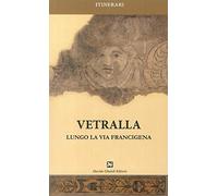 Vetralla. Lungo la via Francigena