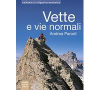 Vette e vie normali. Ediz. illustrata