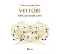 Vettori di Francesco Antonio Russo, 2017, Youcanprint