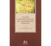 Vettori e percorsi tematici nel Mediterraneo romanzo