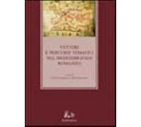 Vettori e percorsi tematici nel Mediterraneo romanzo - Beggiato F. (cur.);...
