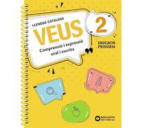 Veus 2. Llengua catalana: Comprensió i espressió oral i escrita