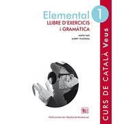 Veus. Elemental. Llibre d'exercicis i gramàtica. Nivell 1 [Lingua catalana]