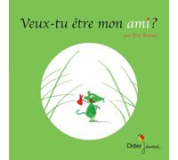 Veux-tu être mon ami ?